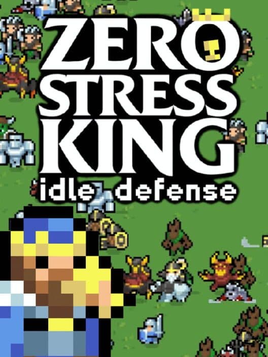 Обложка Zero Stress King: Idle Defense