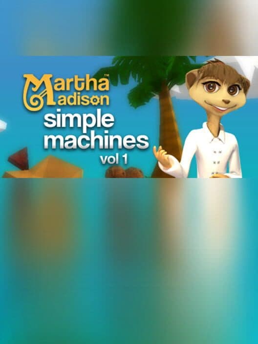 Обложка Martha Madison: Simple Machines Volume 1