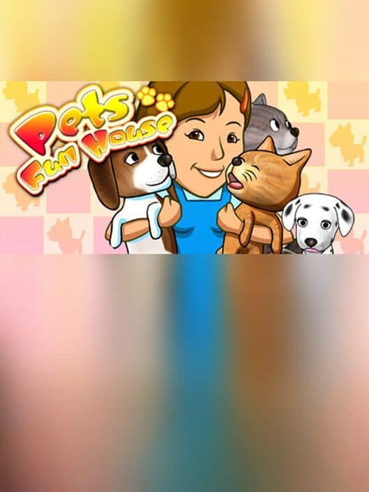 Обложка Pets Fun House