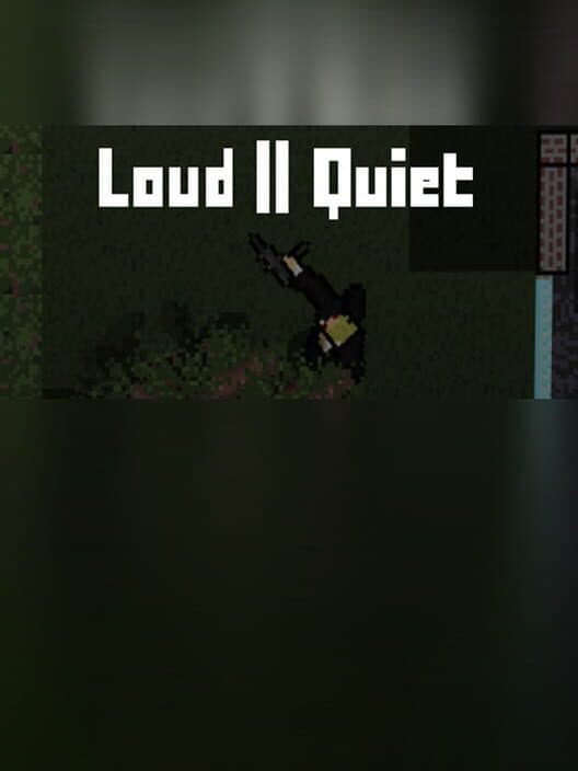 Обложка Loud or Quiet