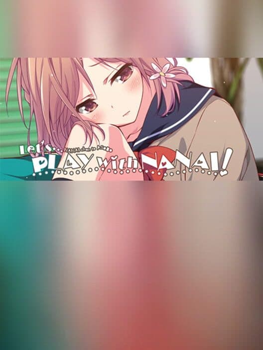 Обложка Let's Play with Nanai!