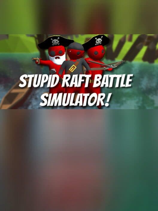 Обложка Stupid Raft Battle Simulator