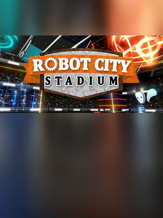 Обложка Robot City Stadium