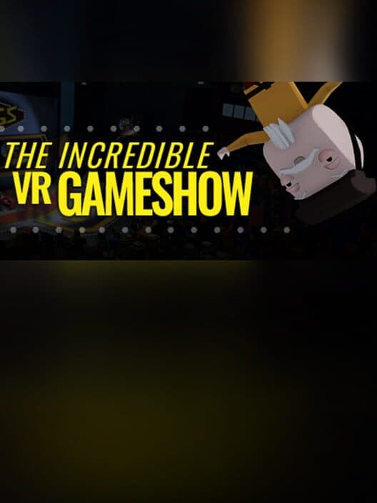Обложка The Incredible VR Game Show