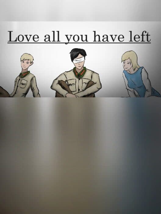 Обложка Love All You Have Left