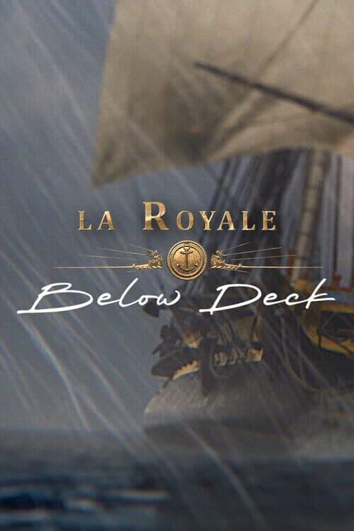 Обложка La Royale: Below Deck