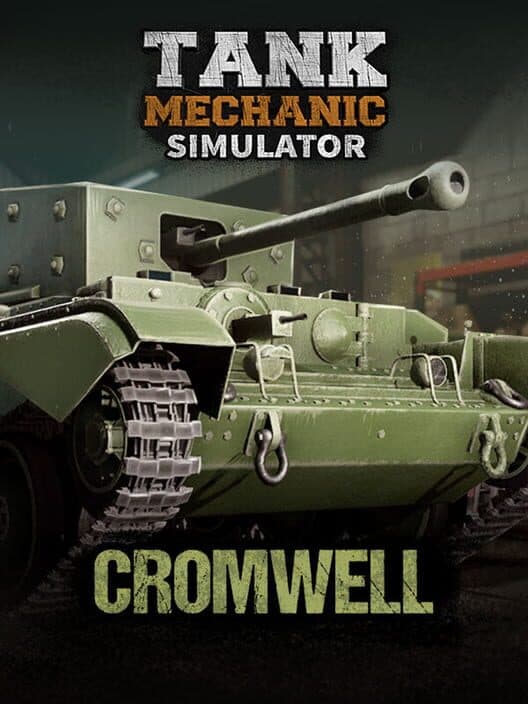 Обложка Tank Mechanic Simulator: Cromwell Mk.IV