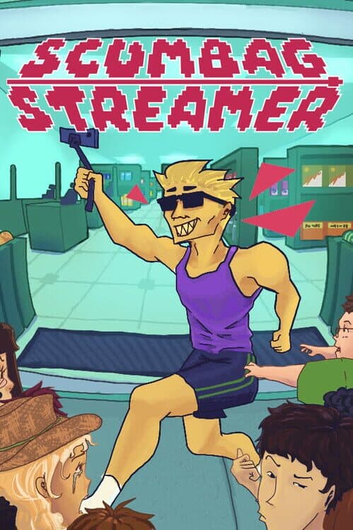 Обложка Scumbag Streamer