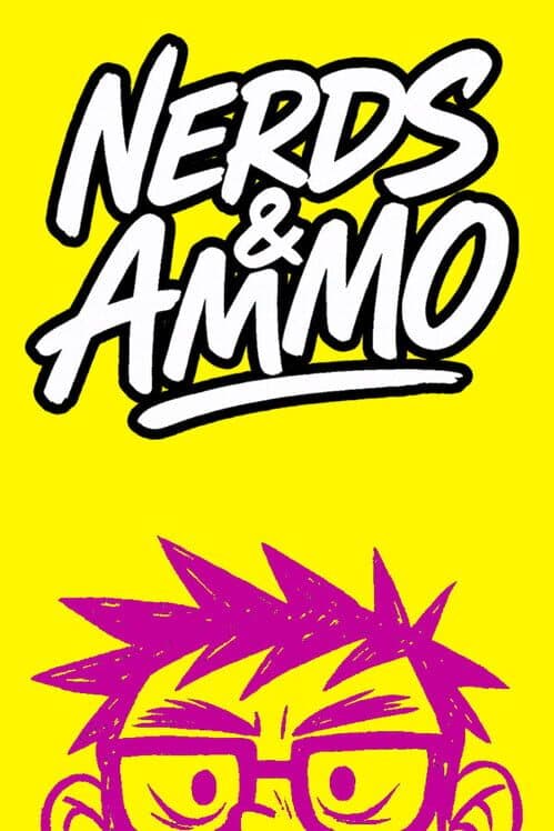 Обложка Nerds & Ammo