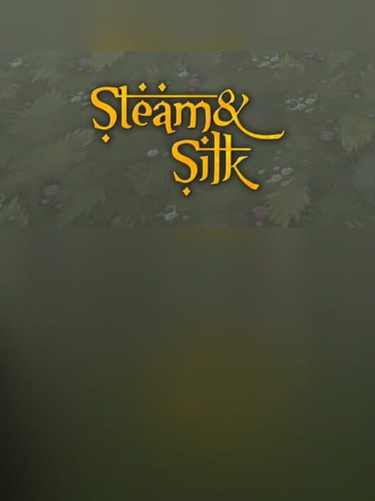 Обложка Steam and Silk