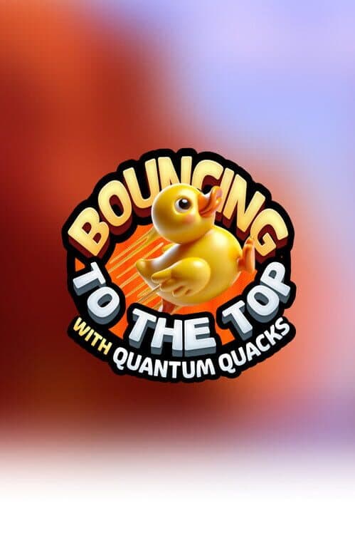 Обложка Bouncing to the Top With Quantum Quacks
