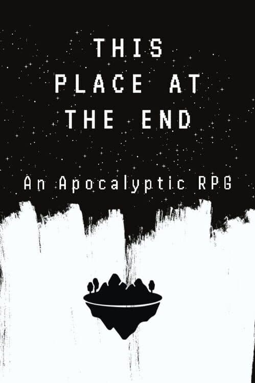Обложка This Place at the End: An Apocalyptic RPG