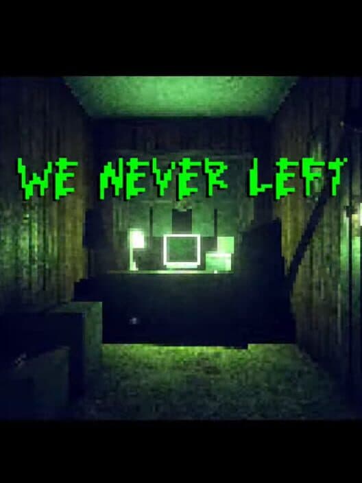 Обложка We Never Left