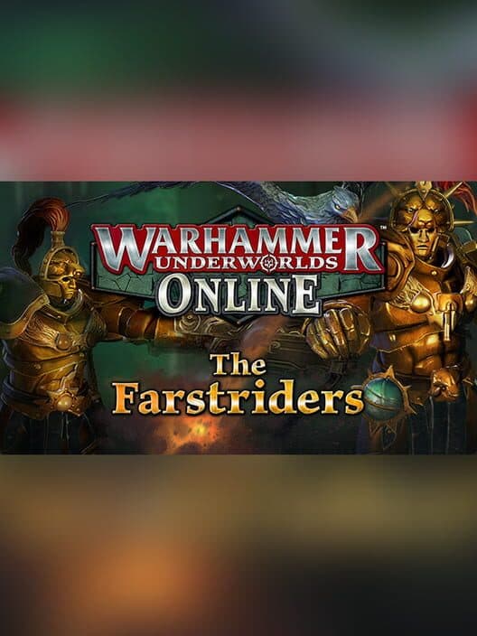 Обложка Warhammer Underworlds: Online - Warband: The Farstriders