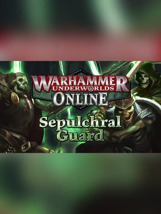 Обложка Warhammer Underworlds: Online - Warband: Sepulchral Guard