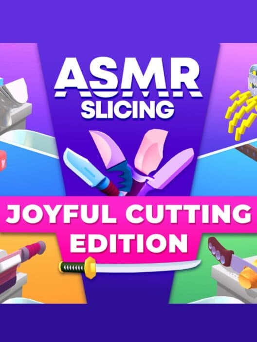 Обложка ASMR Slicing: Joyful Cutting Edition