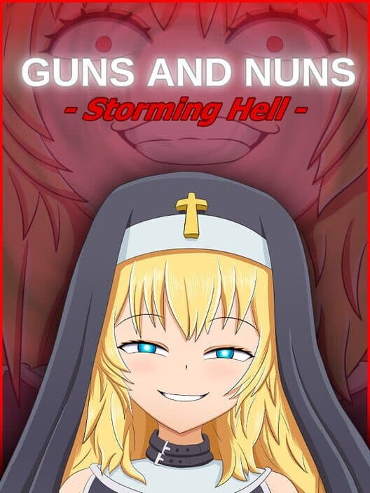Обложка Guns and Nuns: Storming Hell