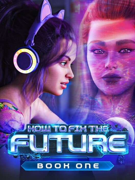 Обложка How to Fix the Future: Book One