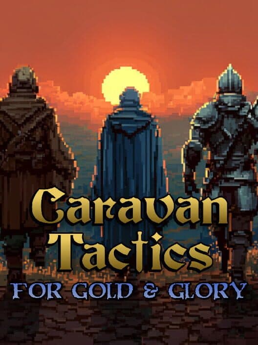 Обложка Caravan Tactics: For Gold & Glory