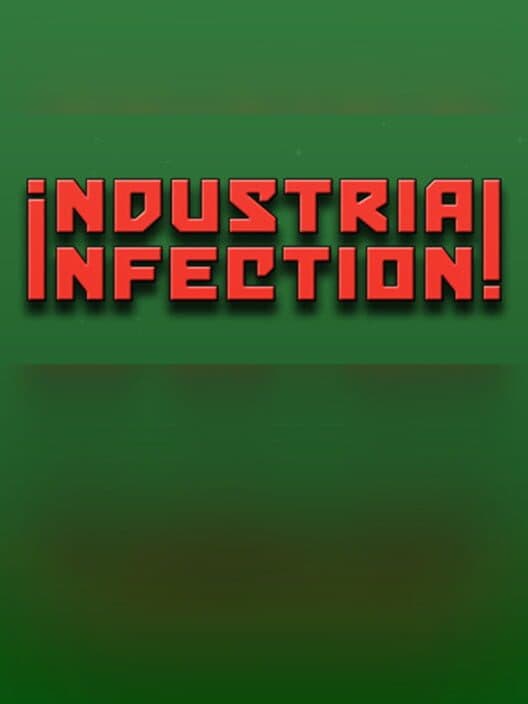 Обложка Industrial Infection!