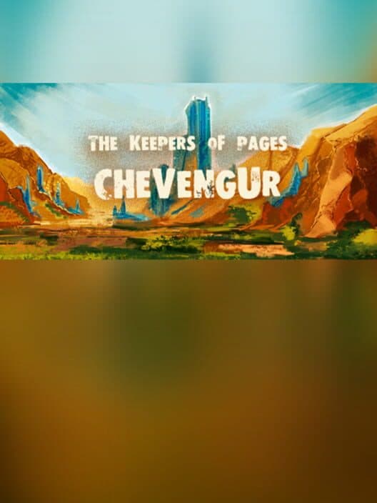Обложка The Keepers of Pages: Chevengur