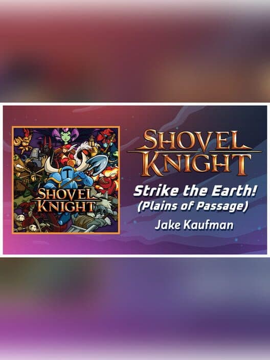Обложка Rift of the NecroDancer: Shovel Knight - "Strike the Earth! (Plains of Passage)" - Jake Kaufman