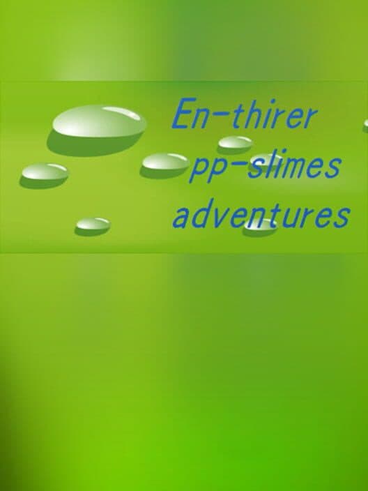 Обложка En-thirer pp-slimes adventures
