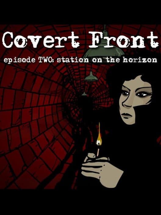 Обложка Covert Front: Episode 2 - Station on the Horizon