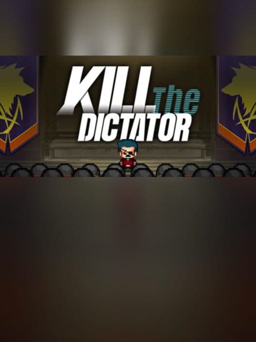 Обложка Kill the Dictator
