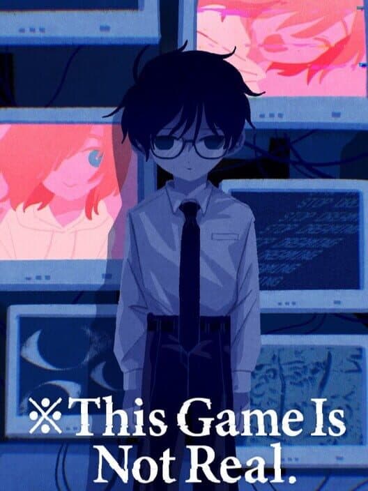 Обложка This Game Is Not Real