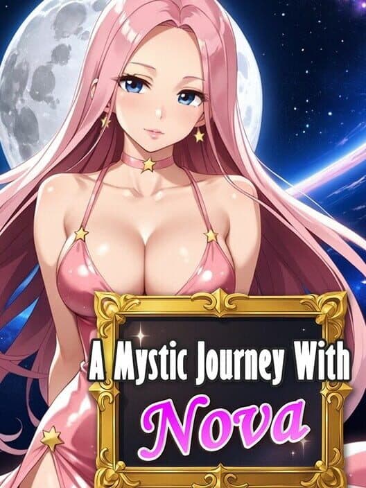 Обложка A Mystic Journey With: Nova