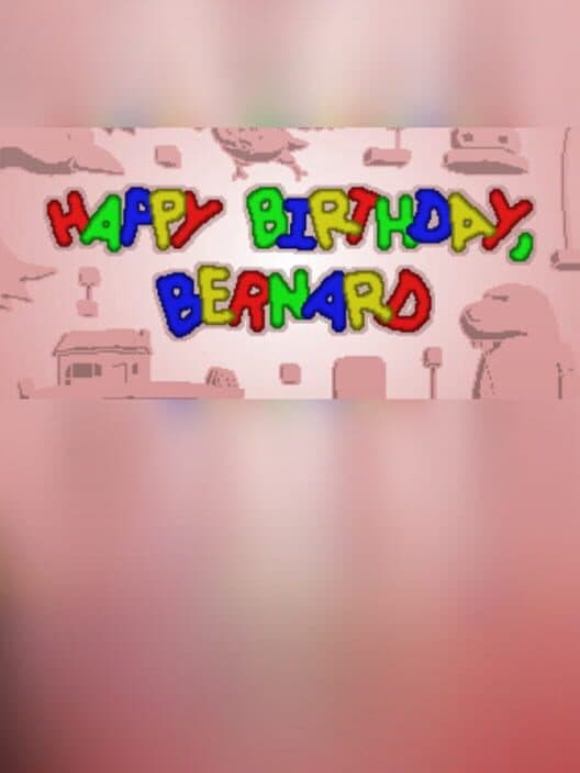 Обложка Happy Birthday, Bernard