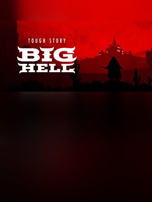 Обложка Tough Story: Big Hell