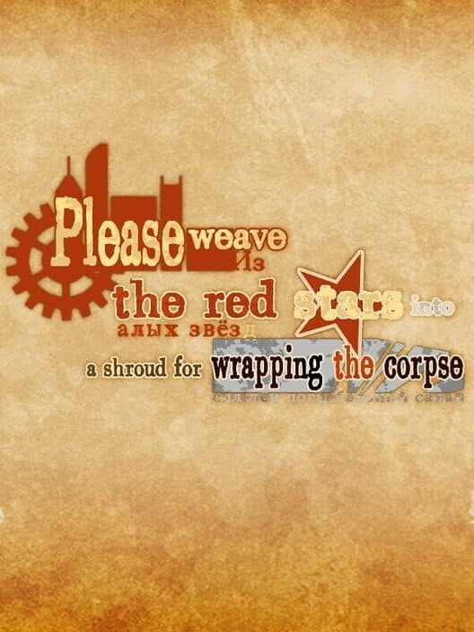 Обложка Please Weave the Red Stars Into a Shroud for Wrapping the Corpse