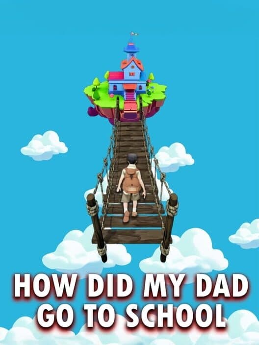 Обложка How Did My Dad Go to School
