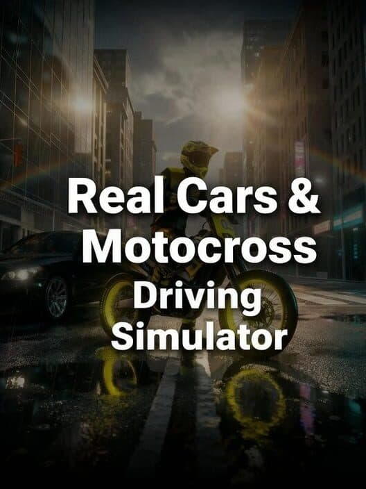Обложка Real Cars & Motocross Driving Simulator