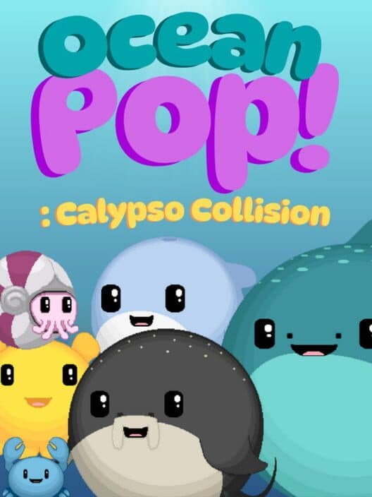 Обложка Ocean Pop!: Calypso Collision