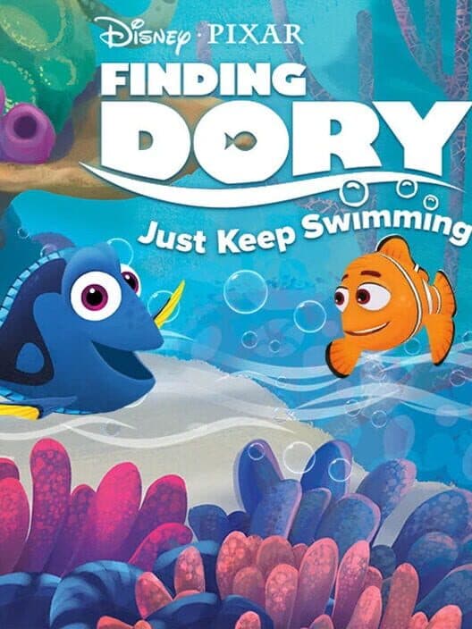 Обложка Finding Dory: Just Keep Swimming