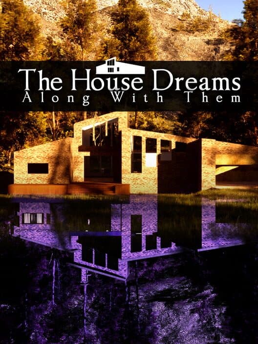 Обложка The House Dreams Along With Them