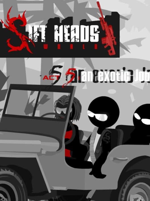 Обложка Sift Heads World: Act 5 - An Exotic Job