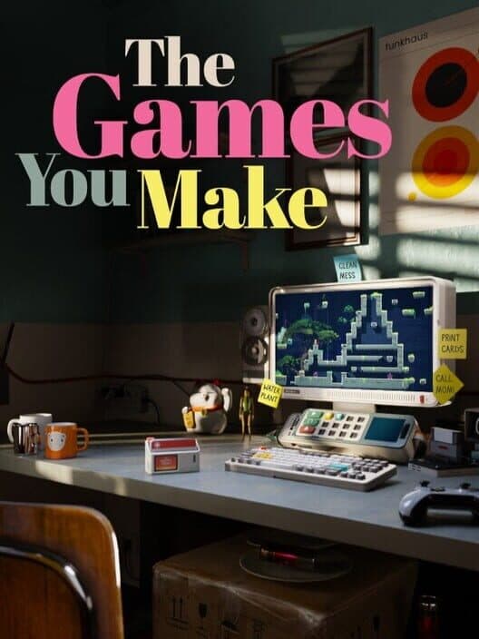 Обложка The Games You Make