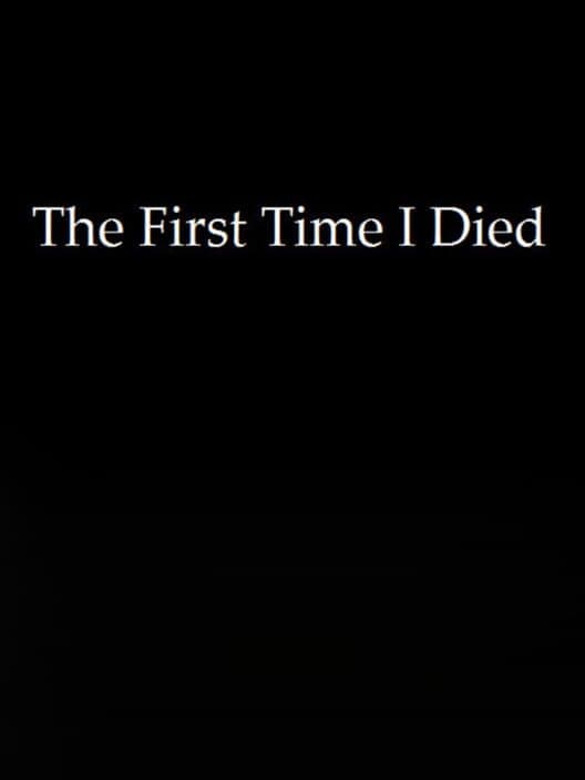 Обложка The First Time I Died