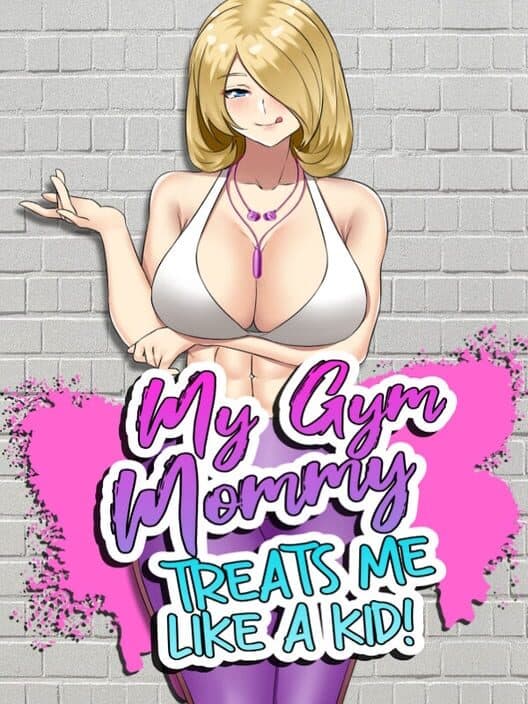 Обложка My Gym Mommy Treats Me Like A Kid