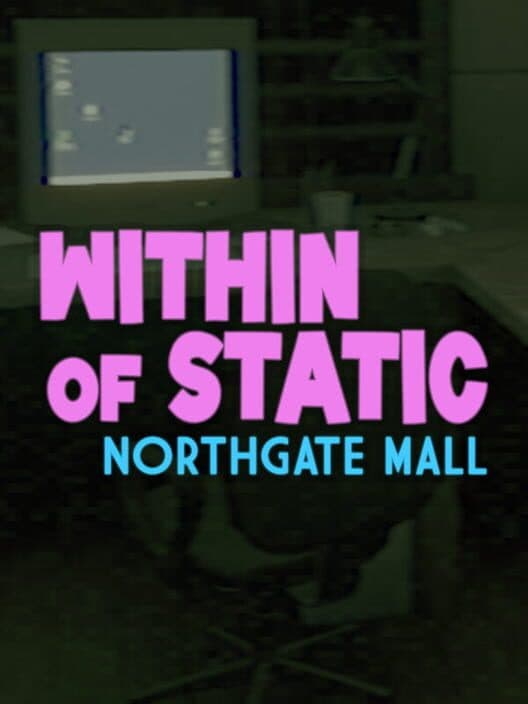 Обложка Within of Static: Northgate Mall