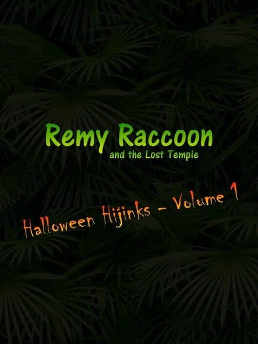 Обложка Remy Raccoon and the Lost Temple: Halloween Hijinks - Volume 1