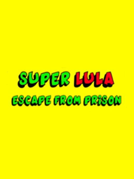 Обложка Super Lula Escape From Prison