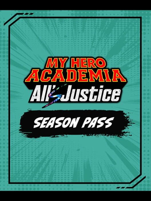 Обложка My Hero Academia All's Justice: Season Pass
