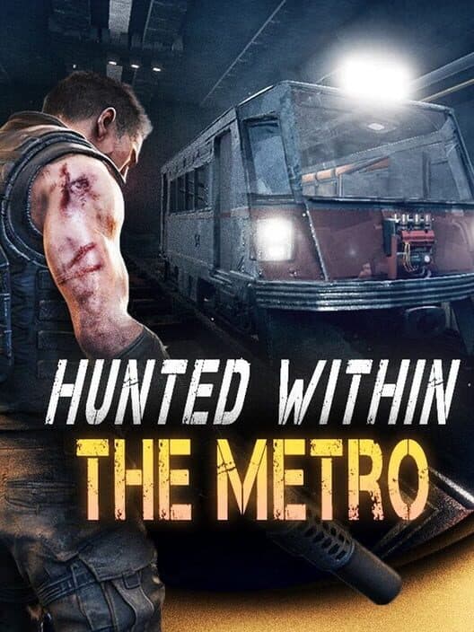 Обложка Hunted Within: The Metro