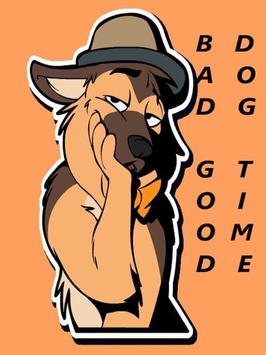 Обложка Bad Dog, Good Time