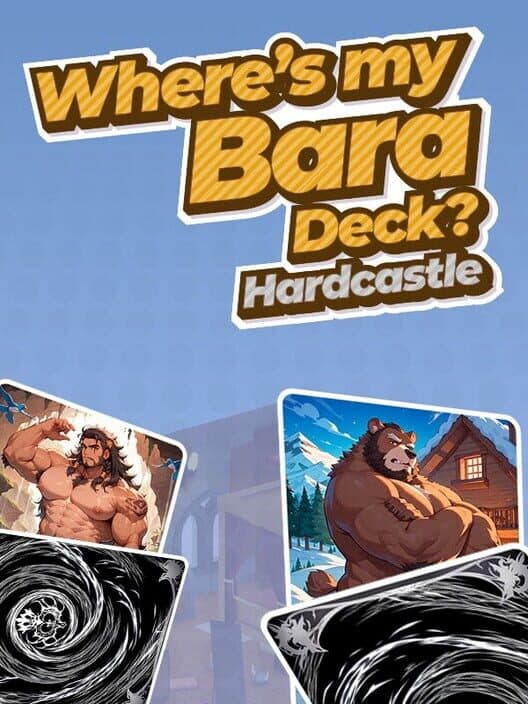 Обложка Where's My Bara Deck? Hardcastle
